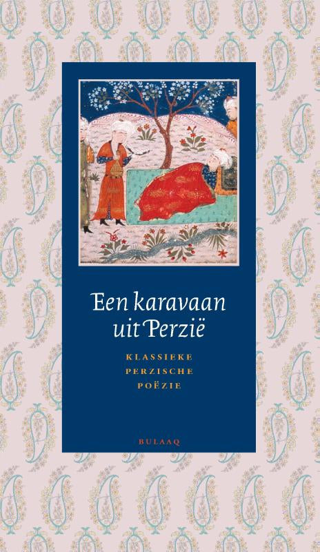Een-karavaan-uit-Perzie-boek-cover-9789493397217