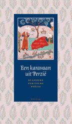 Een-karavaan-uit-Perzie-boek-cover-9789493397217