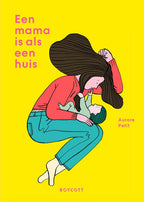 Een-mama-is-als-een-huis-boek-cover-9789492986290