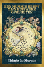 Een-mummie-heeft-mijn-huiswerk-opgegeten-boek-cover-9789024593798