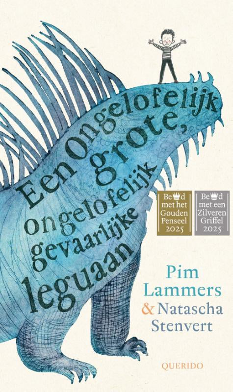 Een-ongelofelijk-grote-ongelofelijk-gevaarlijke-leguaan-boek-cover-9789045130200