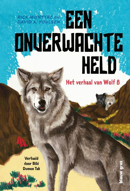 Een-onverwachte-held-Het-verhaal-van-Wolf-8-boek-cover-9789493374232