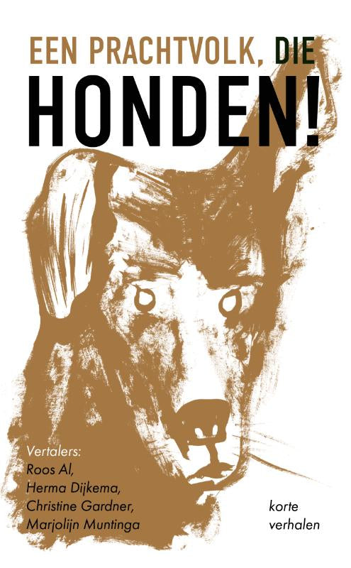 Een prachtvolk, die honden!
