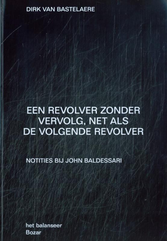 Een-revolver-zonder-vervolg-net-als-de-volgende-revolver-boek-cover-9789083499994