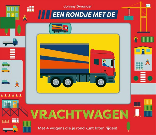 Een-rondje-met-de-vrachtwagen-boek-cover-9789025777173