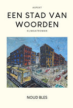 Een-stad-van-woorden-boek-cover-9789464870930