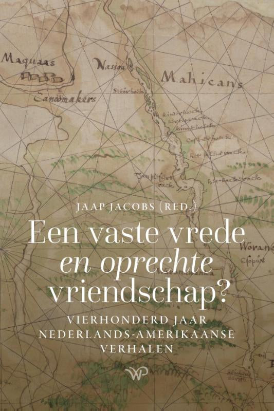 Een-vaste-vrede-en-oprechte-vriendschap-boek-cover-9789464564273