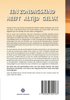 Een-zondagskind-heeft-altijd-geluk-flaptekst-9789083309187