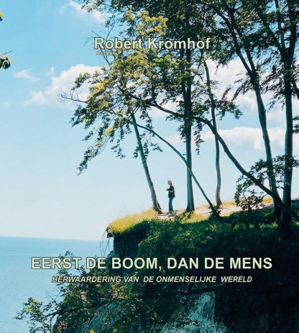 Eerst de boom, dan de mens