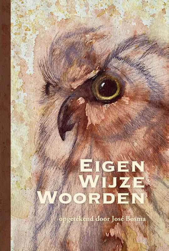 Eigen wijze woorden
