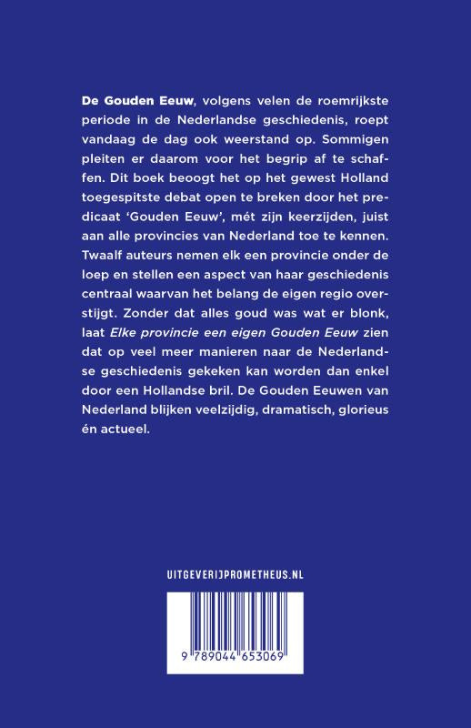 Elke-provincie-een-eigen-Gouden-Eeuw-flaptekst-9789044653069