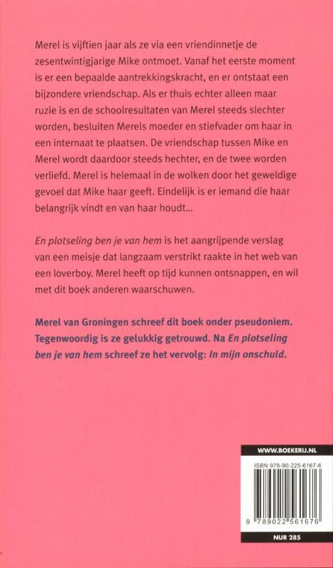 En-plotseling-ben-je-van-hem-flaptekst-9789022561676
