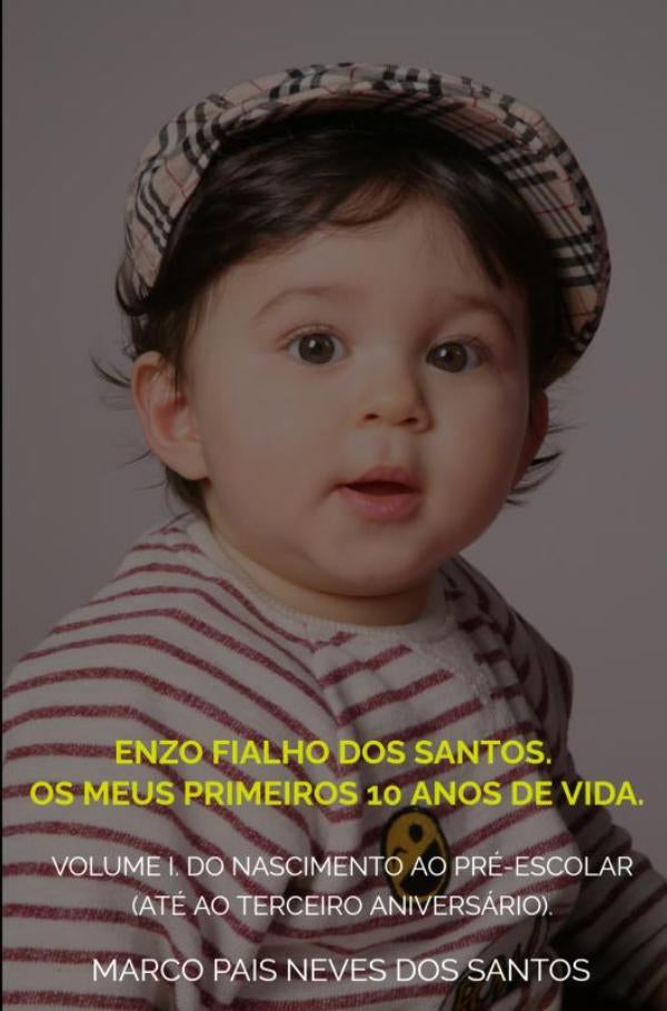 Enzo-Fialho-dos-Santos-Os-meus-primeiros-10-anos-de-vida-boek-cover-9789403652306
