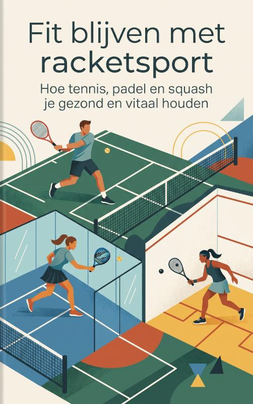 Fit blijven met racketsport