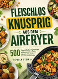 Fleischlos-knusprig-aus-dem-Airfryer-boek-cover-9789403846002