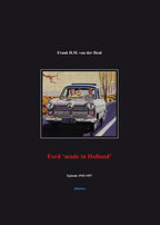Ford-made-in-Holland-episode-1945-1957-boek-cover-9789081422161