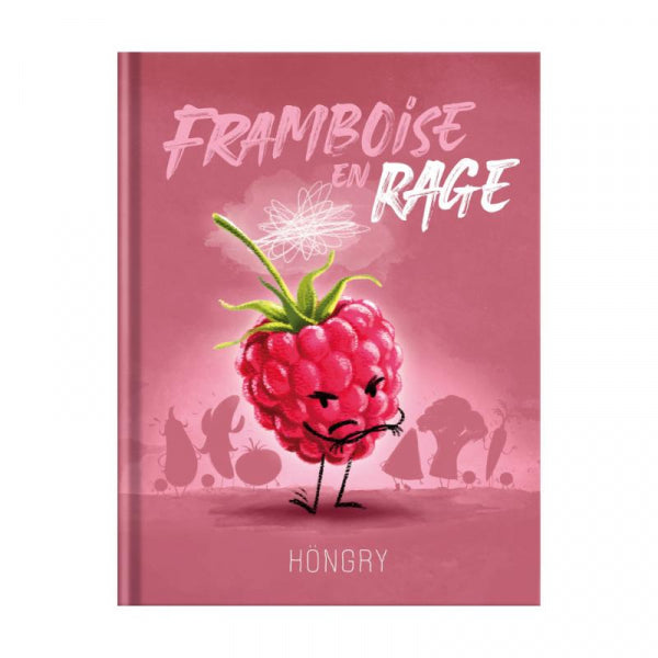 Framboise en rage