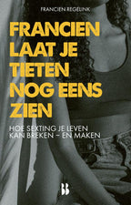 Francien-laat-je-tieten-nog-eens-zien-boek-cover-9789463493383