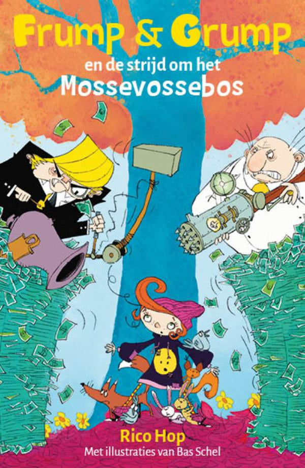 Frump en Grump en de strijd om het Mossevossebos