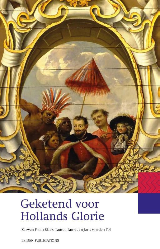 Geketend-voor-Hollands-Glorie-boek-cover-9789087284312