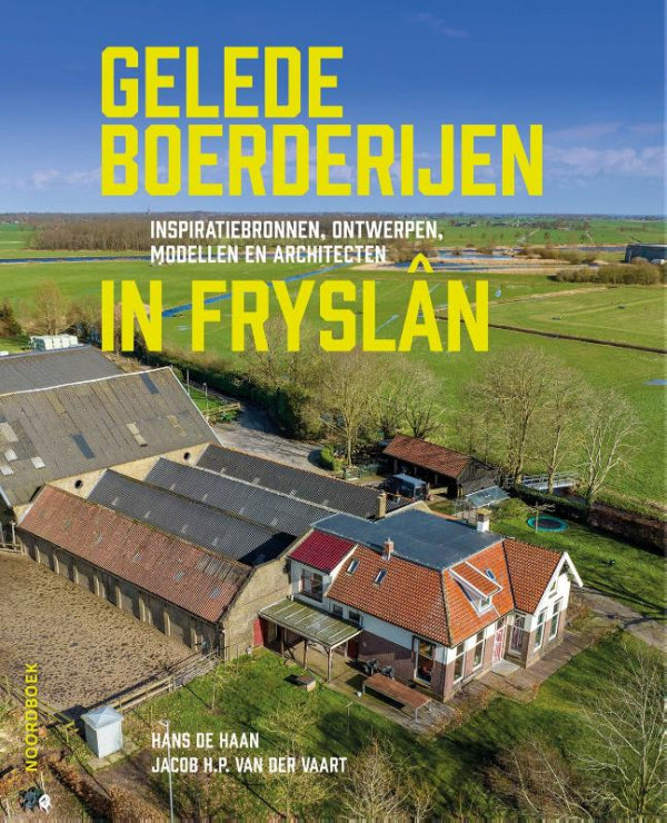 Gelede boerderijen in Fryslân