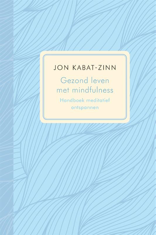 Gezond-leven-met-mindfulness-boek-cover-9789401306058