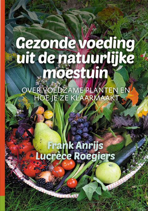 Gezonde-voeding-uit-de-natuurlijke-moestuin-boek-cover-9789082989830