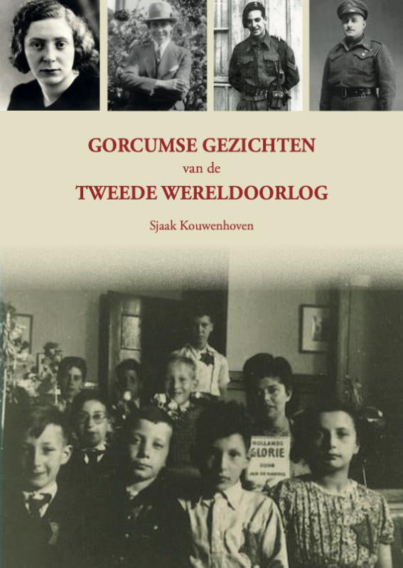 Gorcumse gezichten van de Tweede Wereldoorlog