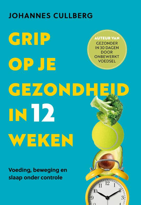Grip op je gezondheid in 12 weken