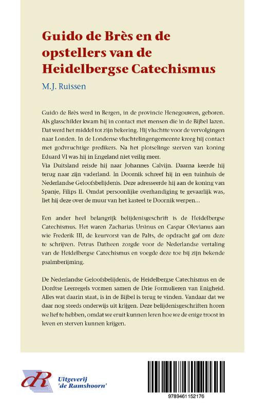 Guido-de-Bres-en-de-opstellers-van-de-Heidelbergse-Catechismus-flaptekst-9789461152176