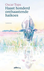 Haast-honderd-onthaastende-haikoes-boek-cover-9789493343085