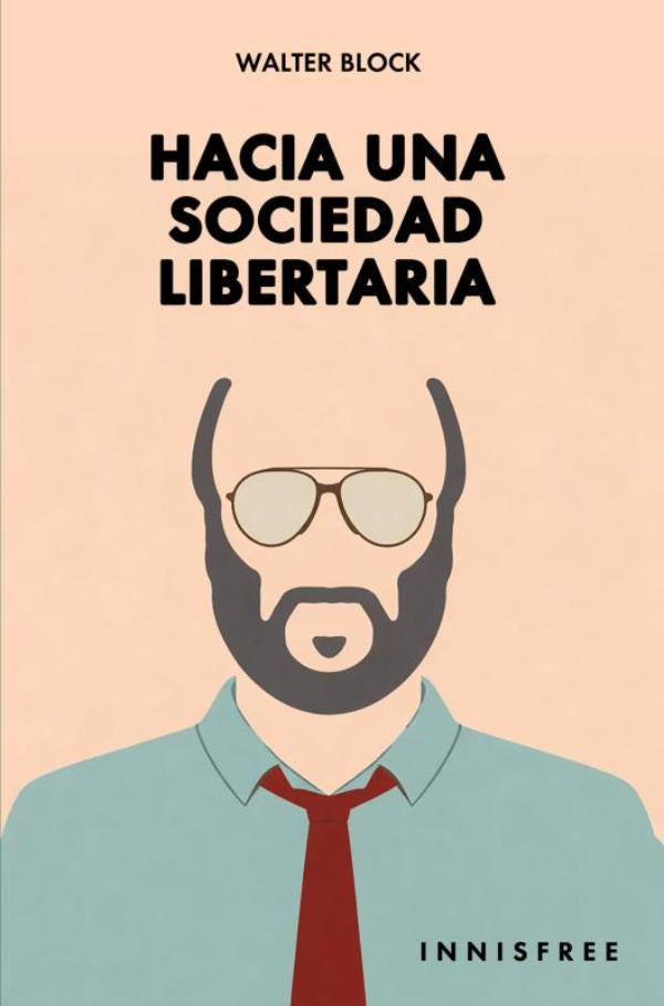 Hacia una sociedad libertaria