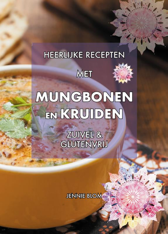 Heerlijke recepten met mungbonen en kruiden