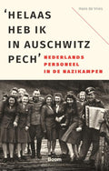 Helaas-heb-ik-in-Auschwitz-pech-boek-cover-9789024472550
