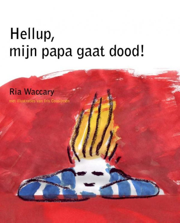 Hellup-mijn-papa-gaat-dood-boek-cover-9789081152419
