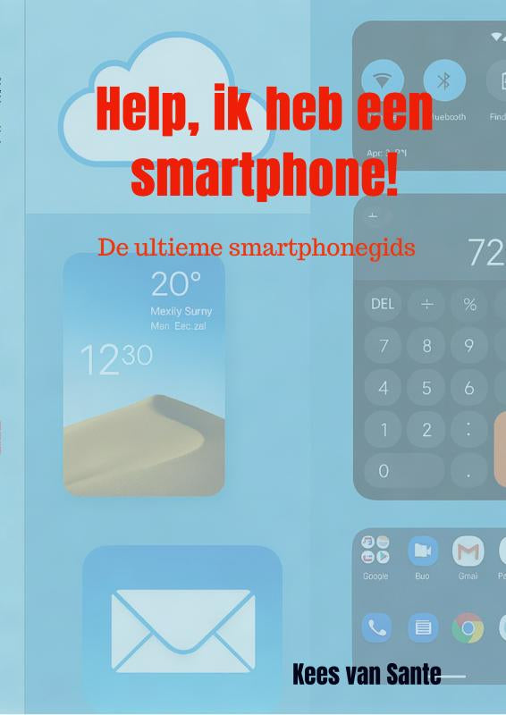 Help-ik-heb-een-smartphone-boek-cover-9789403825922
