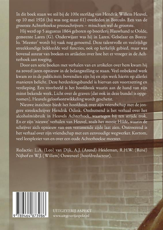Hendrik-Willem-Heuvel-bij-zijn-100e-sterfdag-flaptekst-9789464873986