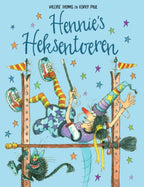 Hennie-s-Heksentoeren-boek-cover-9789493007178