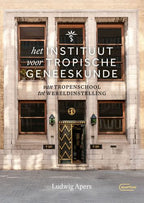 Het-Instituut-voor-Tropische-Geneeskunde-boek-cover-9789022341704