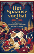 Het-Spaanse-voetbal-boek-cover-9789465504735