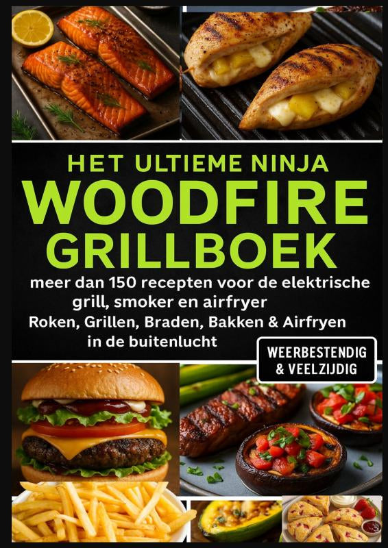 Het-Ultieme-Ninja-Woodfire-Grillboek-meer-dan-150-recepten-voor-de-elektrische-grill-smoker-en-airfryer-boek-cover-9789403807591