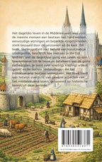 Het-dagelijks-leven-in-de-Middeleeuwen-flaptekst-9789465506371