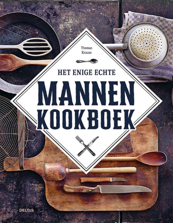 Het-enige-echte-mannenkookboek-boek-cover-9789044767469