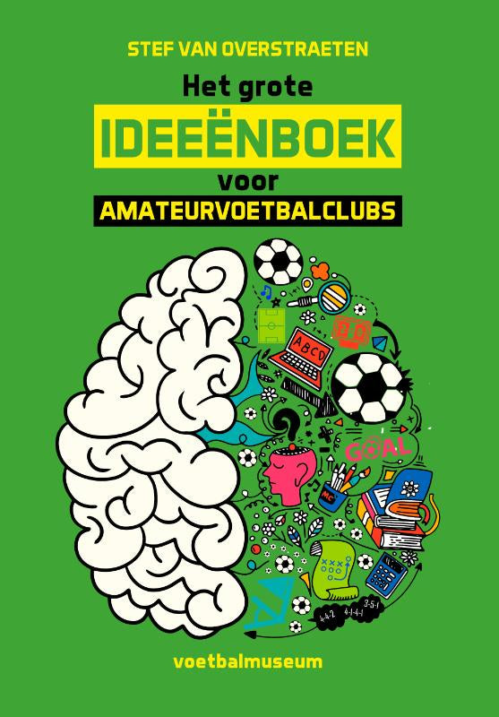 Het-grote-ideeenboek-voor-amateurvoetbalclubs-boek-cover-9789493402089