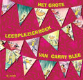 Het-grote-leesplezierboek-van-Carry-Slee-boek-cover-9789048853960