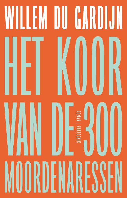 Het-koor-van-de-300-moordenaressen-boek-cover-9789083436159
