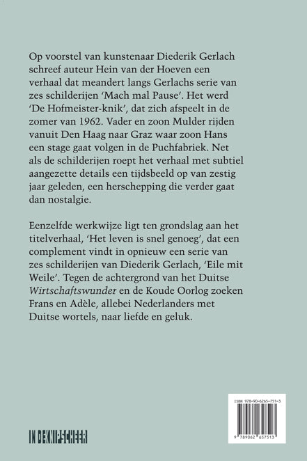 Het-leven-is-snel-genoeg-flaptekst-9789062657513