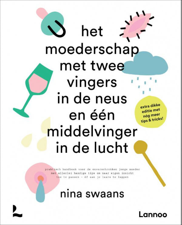 Het-moederschap-met-twee-vingers-in-de-neus-en-een-middelvinger-in-de-lucht-boek-cover-9789020981582