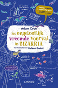 Het-ongelooflijk-vreemde-voorval-in-Bizarria-boek-cover-9789401454841