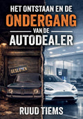 Het-ontstaan-en-de-ondergang-van-de-autodealer-boek-cover-9789465332420